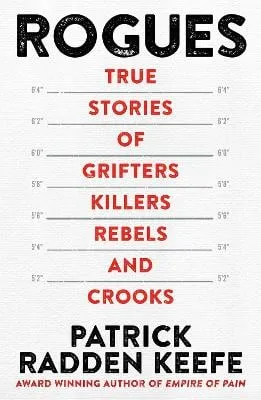 Patrick Radden Keefe Rogues