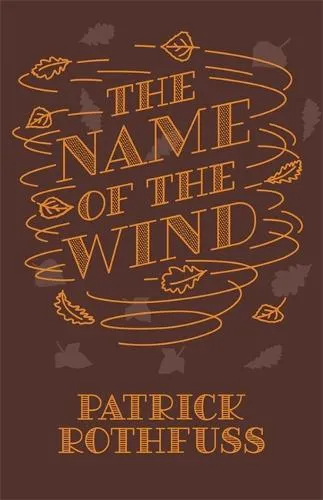 Patrick Rothfuss The Name of the Wind
