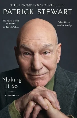 Patrick Stewart Making It So