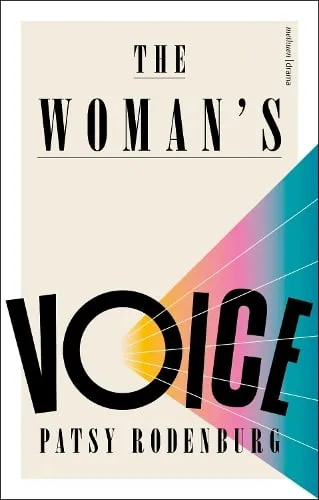 Patsy Rodenburg The Woman’s Voice