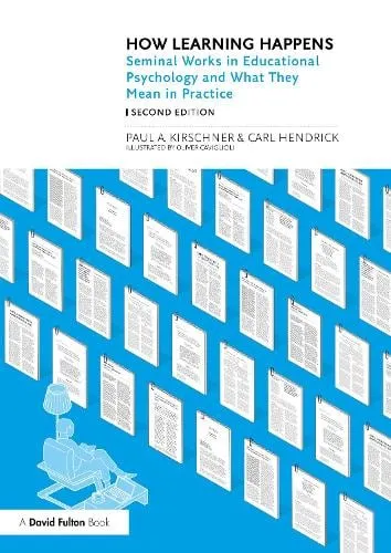 Paul A. Kirschner How Learning Happens