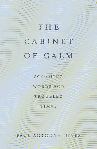 Paul Anthony Jones The Cabinet of Calm
