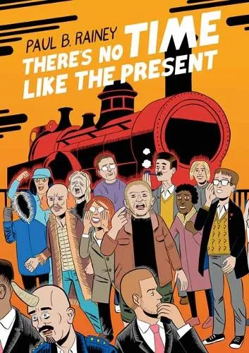 Paul B. Rainey There's No Time Like the Present