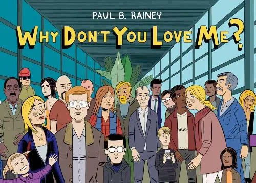 Paul B. Rainey Why Don't You Love Me?