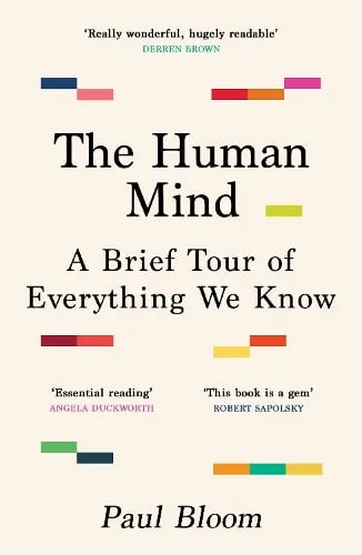 Paul Bloom The Human Mind