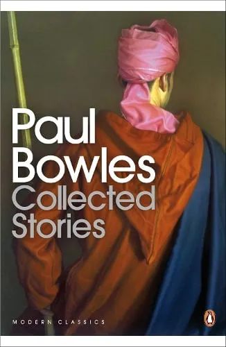 Paul Bowles Collected Stories