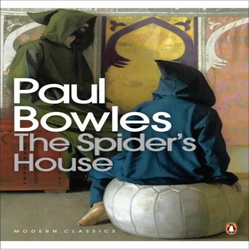 Paul Bowles The Spider's House