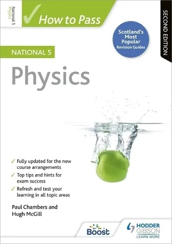 Paul Chambers How to Pass National 5 Physics, Second Edition