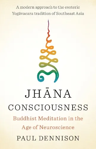 Paul Dennison Jhana Consciousness