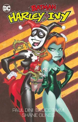 Paul Dini Batman: Harley and Ivy