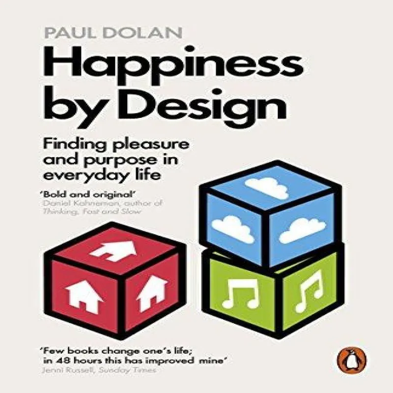 Paul Dolan Happiness by Design