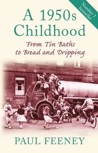 Paul Feeney A 1950s Childhood