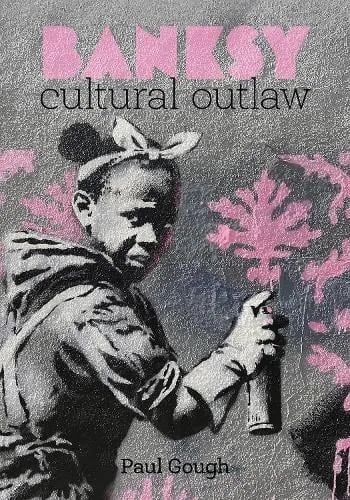 Paul Gough Banksy