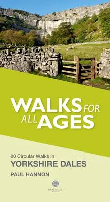 Paul Hannon Walks for All Ages Yorkshire Dales