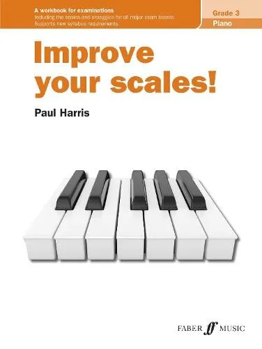 Paul Harris Improve your scales! Piano Grade 3