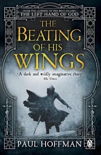 Paul Hoffman The Beating of his Wings