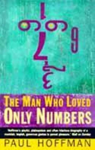 Paul Hoffman The Man Who Loved Only Numbers