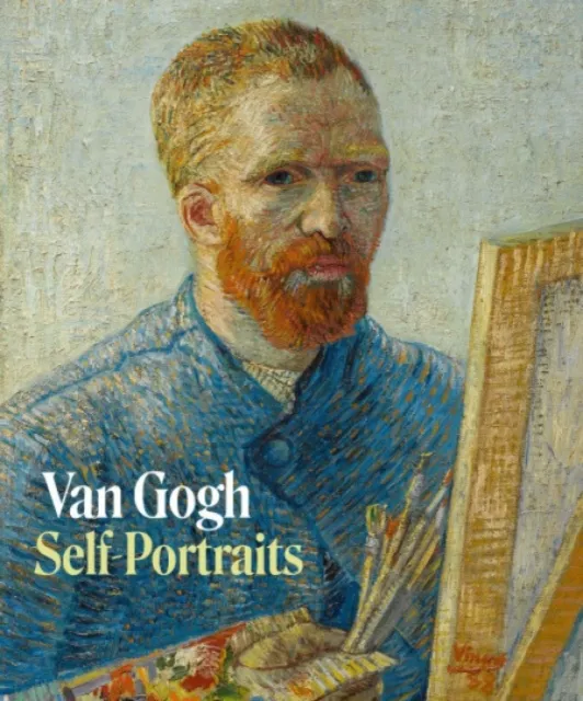 Paul Holberton Publishing Ltd Van Gogh. Self-Portraits