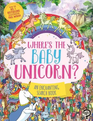 Paul Moran Where’s the Baby Unicorn?