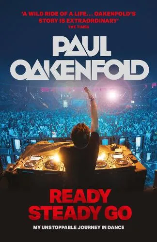Paul Oakenfold Ready Steady Go