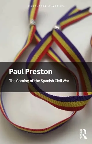 Paul Preston The Coming of the Spanish Civil War