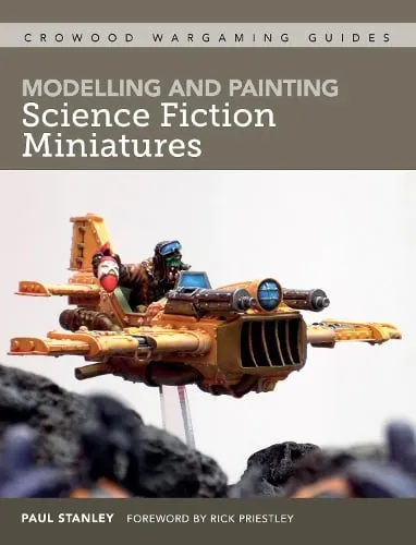 Paul Stanley Modelling and Painting Science Fiction Miniatures
