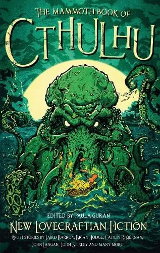 Paula Guran The Mammoth Book of Cthulhu
