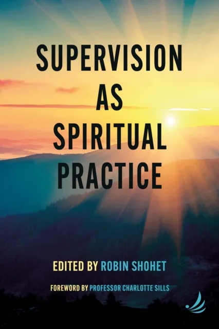 Pccs Books Supervision As Spiritual Practice