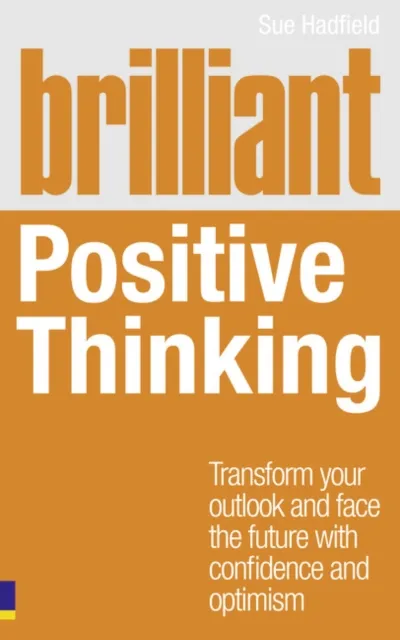 Pearson Education Limited Brilliant Positive Thinking