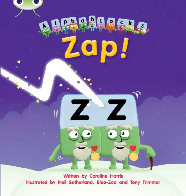 Pearson Education Limited Bug Club Phonics - Phase 3 Unit 7: Alphablocks Zap!