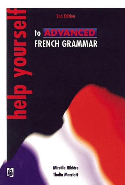 Pearson Education Limited Help Yourself To Advanced French Grammar 2nd Edition