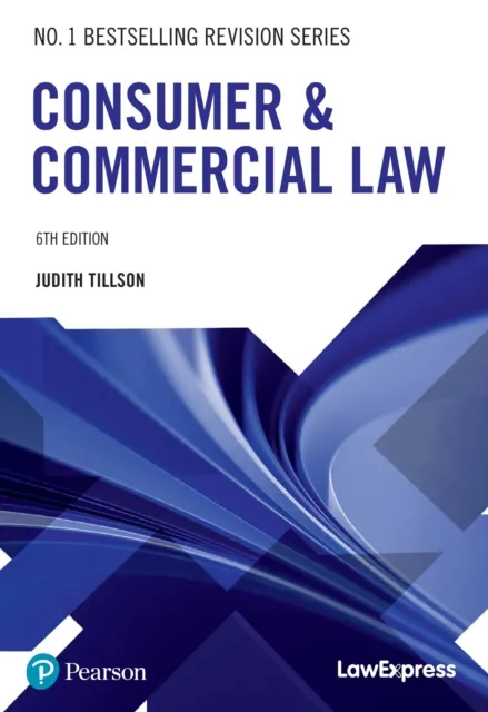 Pearson Education Limited Law Express: Consumer And Commercial Law