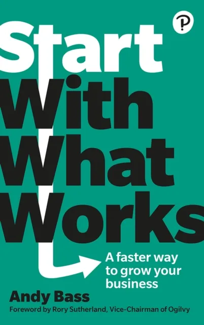 Pearson Education Limited Start With What Works