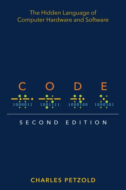 Pearson Education (US) Code : The Hidden Language Of Computer Hardware And Software