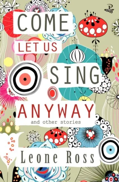 Peepal Tree Press Ltd Come Let Us Sing Anyway