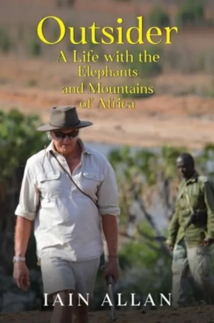 Pegasus Elliot Mackenzie Publishers Outsider... A Life With The Elephants And Mountains Of Africa