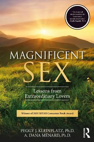 Peggy Kleinplatz Magnificent Sex