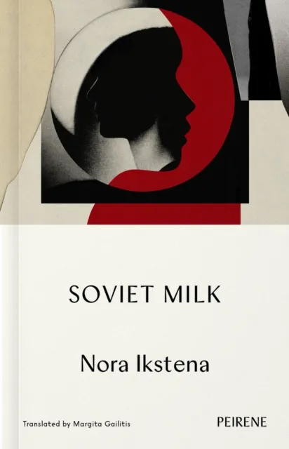 Peirene Press Ltd Soviet Milk