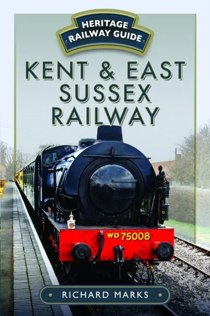 Pen & Sword Books Ltd Kent & East Sussex Railway