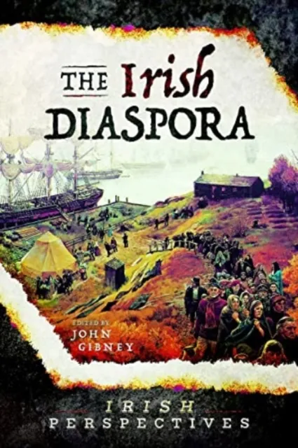 Pen & Sword Books Ltd The Irish Diaspora