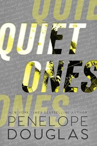 Penelope Douglas Quiet Ones
