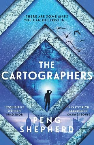 Peng Shepherd The Cartographers