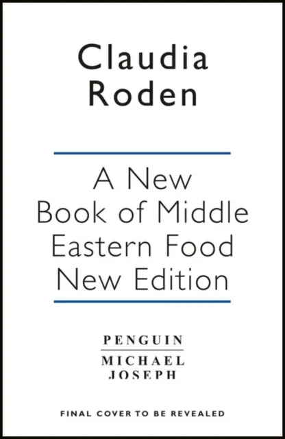 Claudia Roden A New Book of Middle Eastern Food