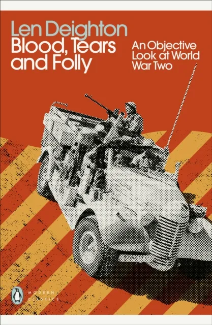 Len Deighton Blood, Tears and Folly