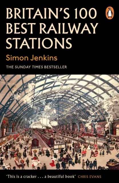 Penguin Books Ltd Britain'S 100 Railway Stations