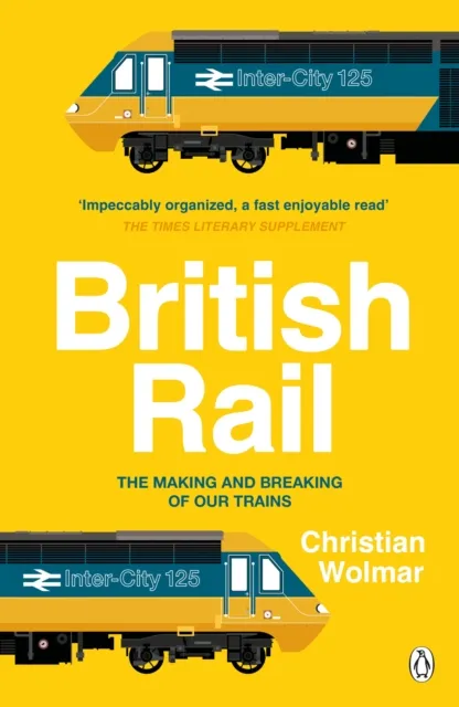 Christian Wolmar British Rail