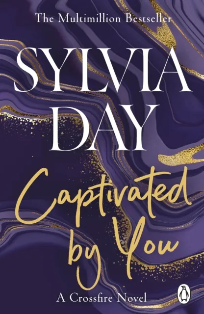 Penguin Books Ltd Captivated By You : A Crossfire Novel