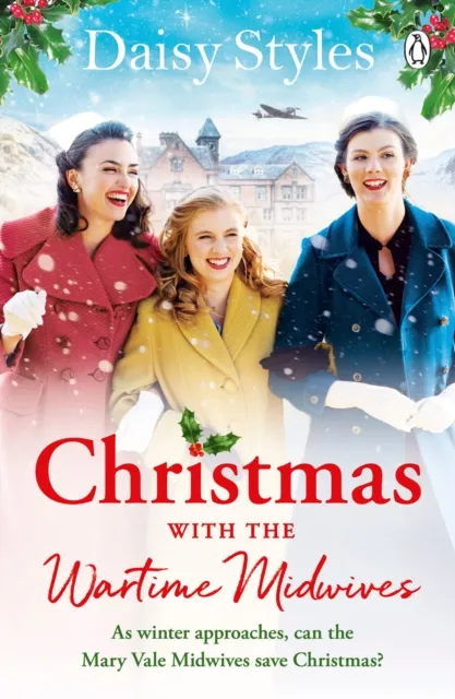 Penguin Books Ltd Christmas With The Wartime Midwives : The Perfect Christmas Wartime Story To Curl Up With This Winter