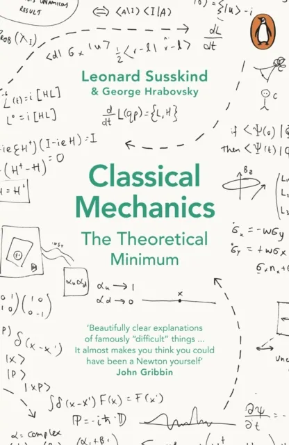 Penguin Books Ltd Classical Mechanics : The Theoretical Minimum