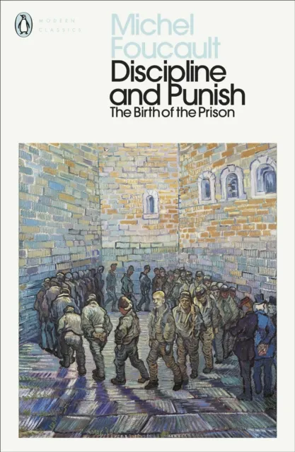 Michel Foucault Discipline and Punish